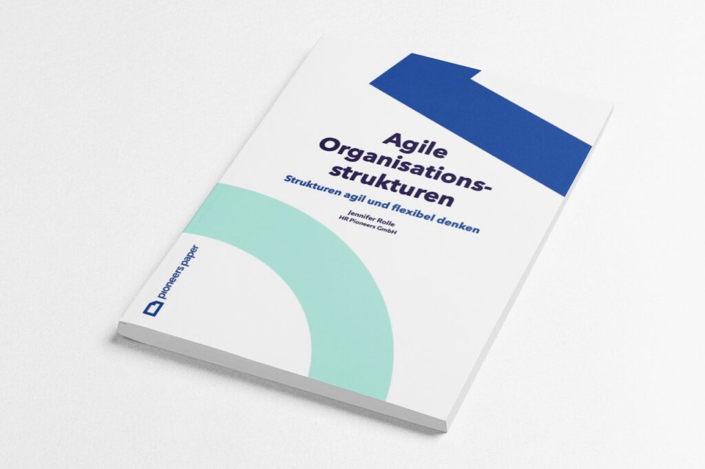Pioneers Paper Agile Organisationsstrukturen